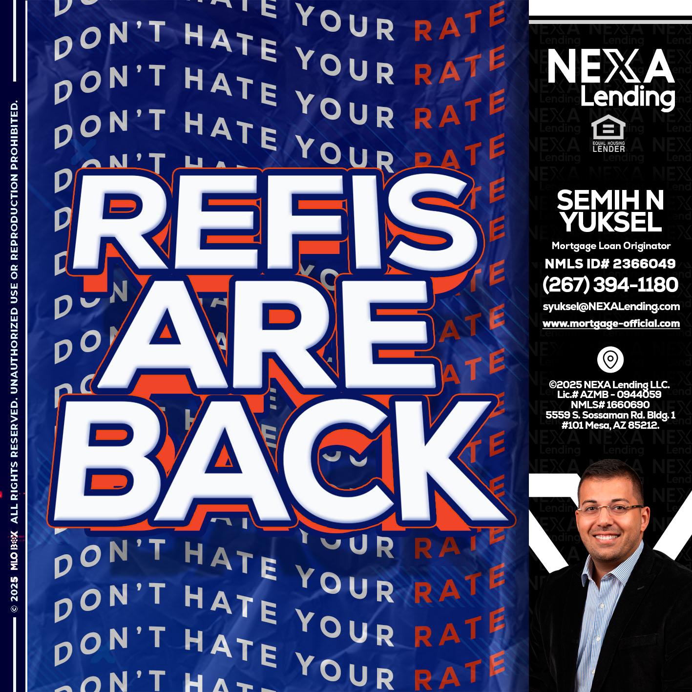 refis are back - Semih N Yuksel -Loan Officer