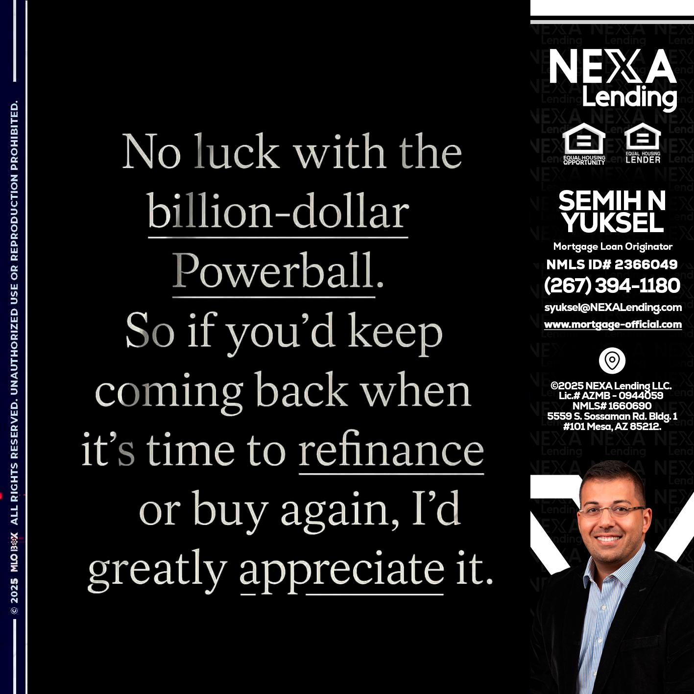 NO LUCK WITH - Semih N Yuksel -Loan Officer