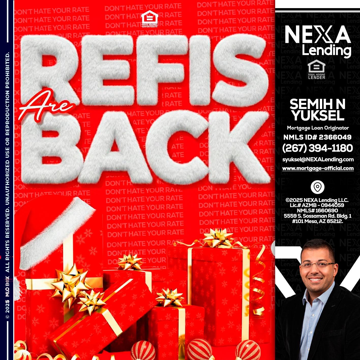 refis are back - Semih N Yuksel -Loan Officer