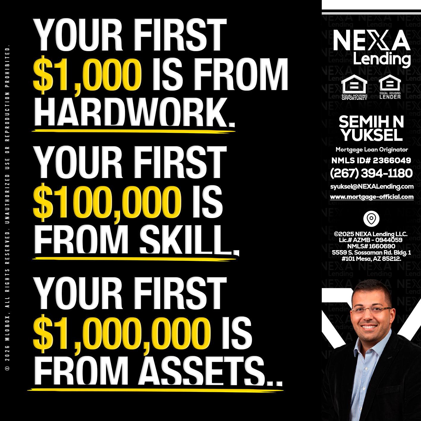 YOUR FIRST $1000 - Semih N Yuksel -Loan Officer