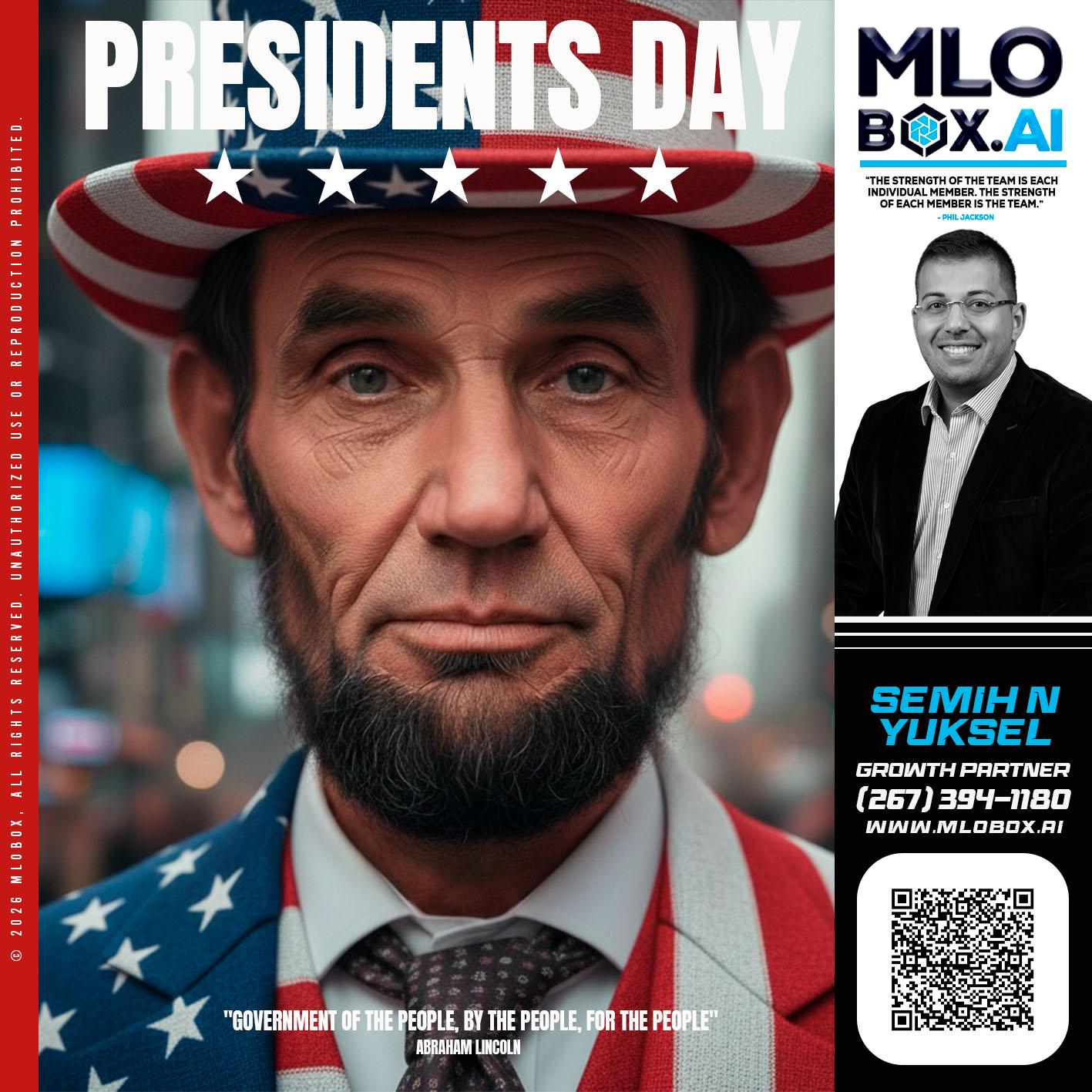 PRESIDENTS DAY - Semih N Yuksel -Loan Officer