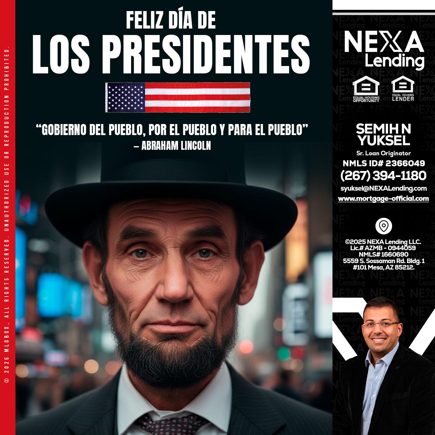 DIA DE LOS PRESIDENTES - Semih N Yuksel -Loan Officer