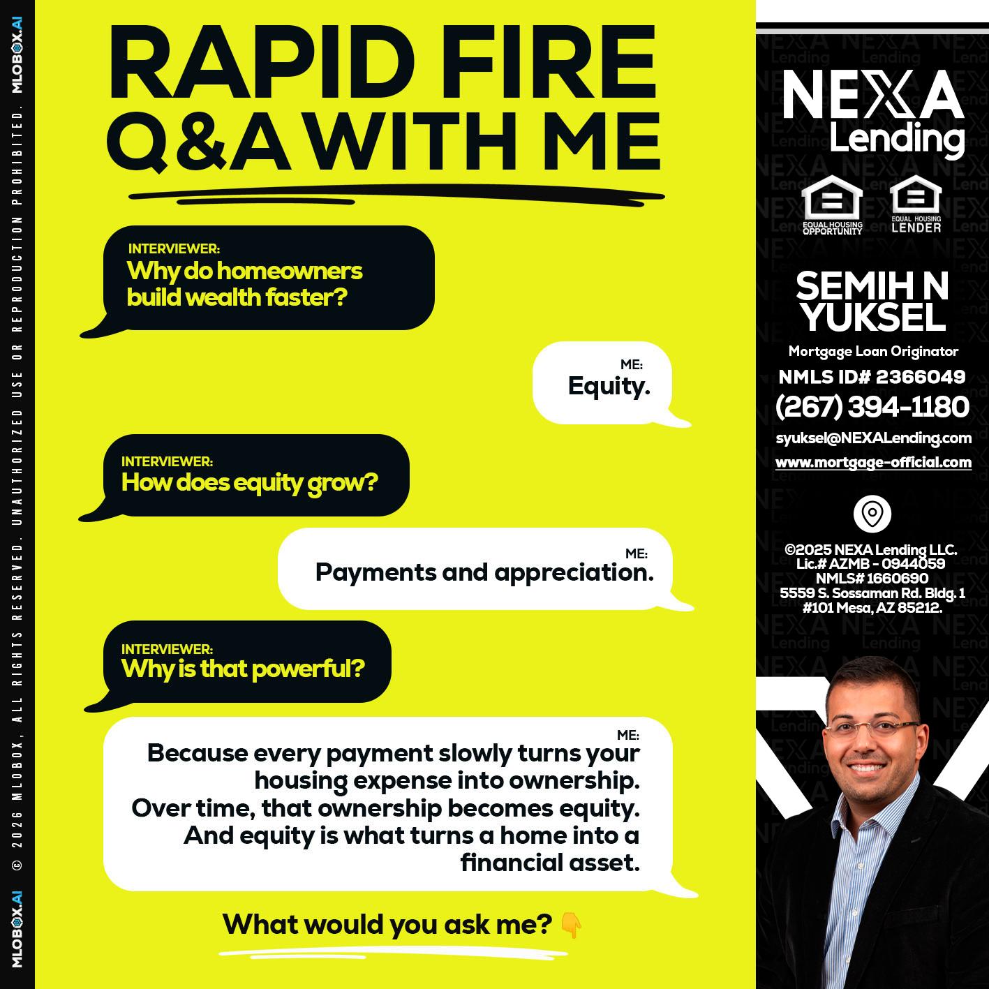 RAPID FIRE Q&A - Semih N Yuksel -Loan Officer