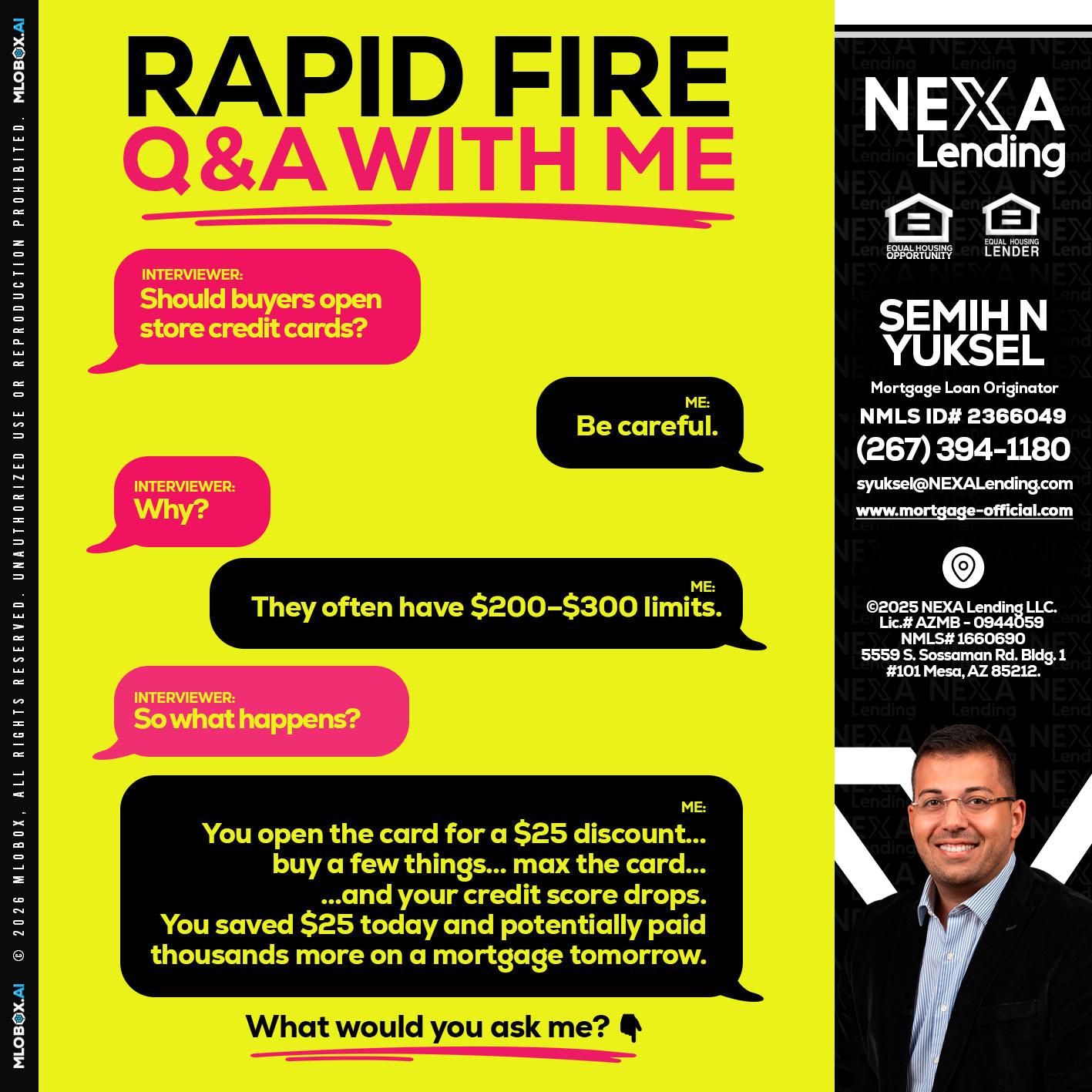 RAPID FIRE Q&A - Semih N Yuksel -Loan Officer