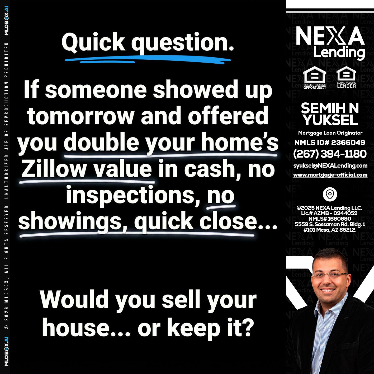 QUICK QUESTION - Semih N Yuksel -Loan Officer