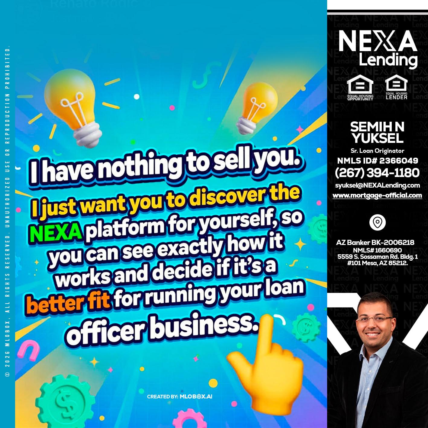 I HAVE NOTHING - Semih N Yuksel -Loan Officer