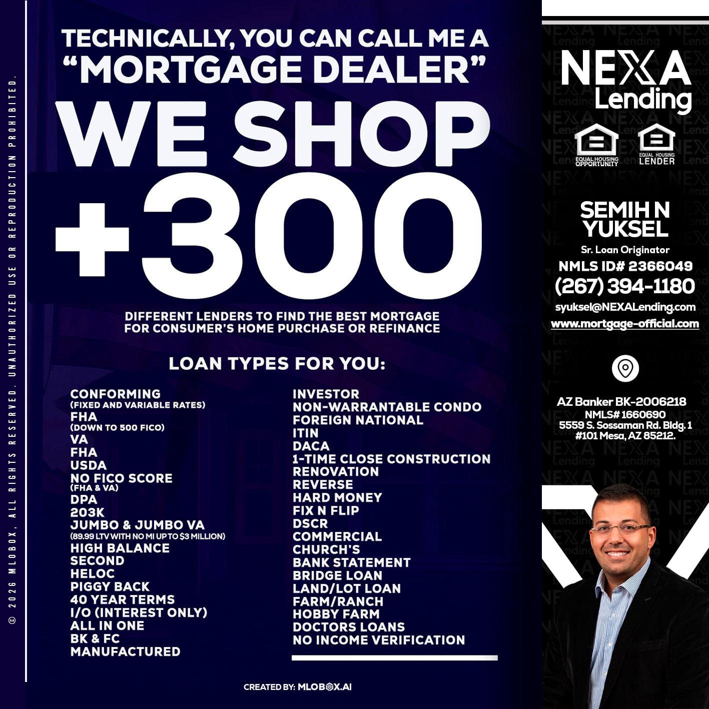 300+ LENDERS - Semih N Yuksel -Loan Officer