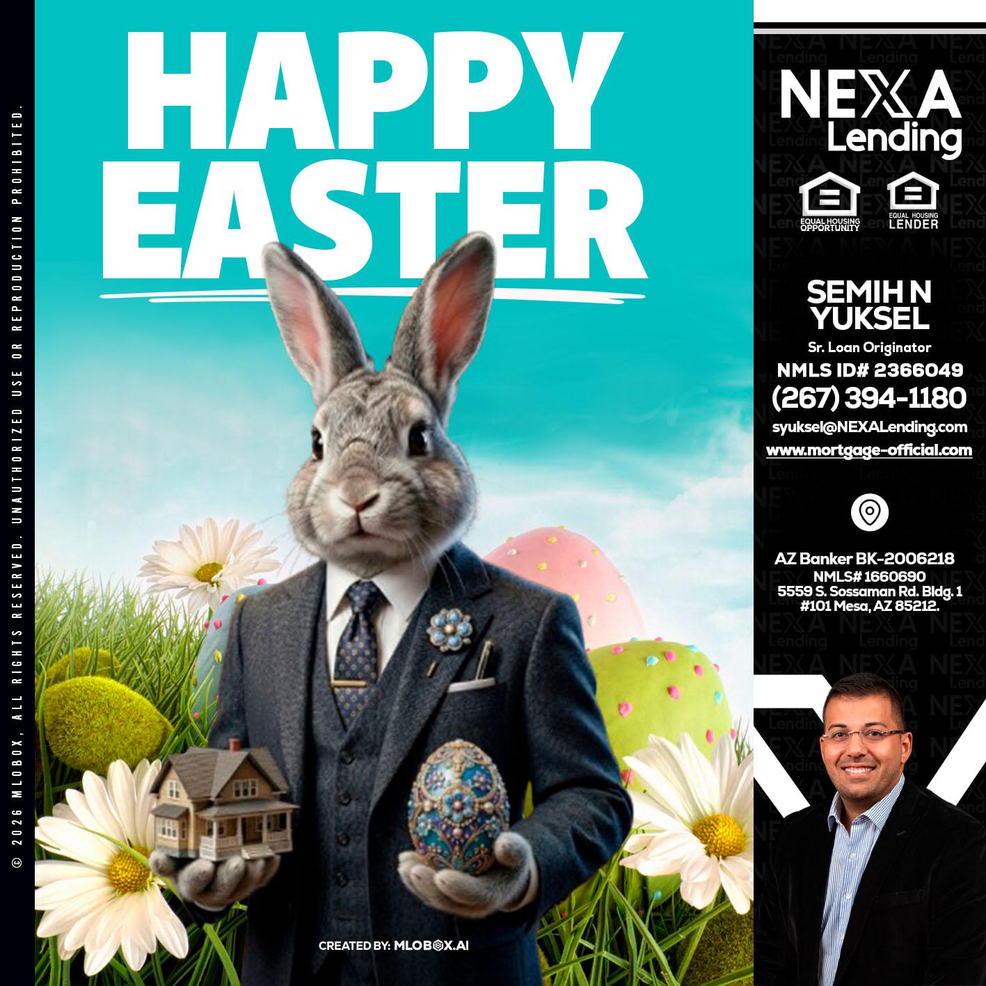 HAPPY EASTER - Semih N Yuksel -Loan Officer