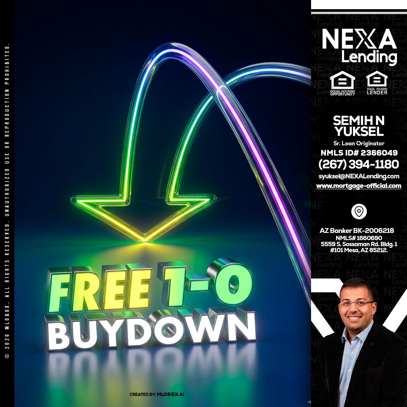 FREE 1-0 BUYDOWN - Semih N Yuksel -Loan Officer