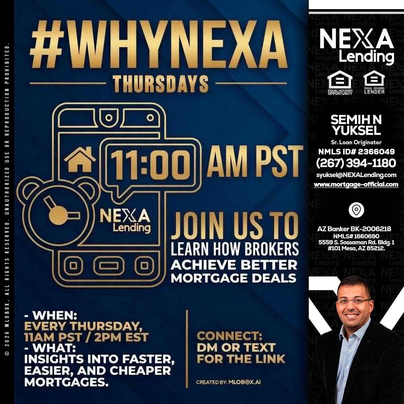 WHY NEXA THURDAYS - Semih N Yuksel -Loan Officer