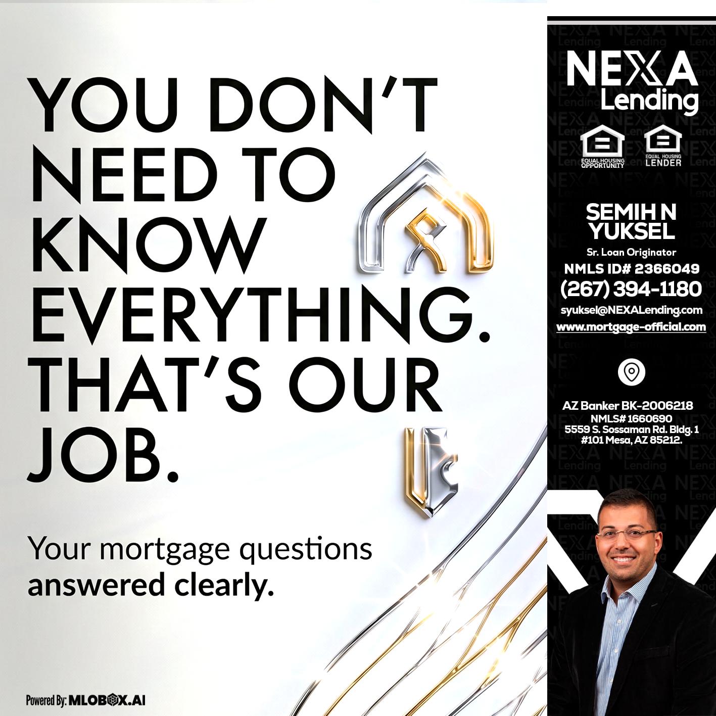 THAT IS OUR JOB - Semih N Yuksel -Loan Officer