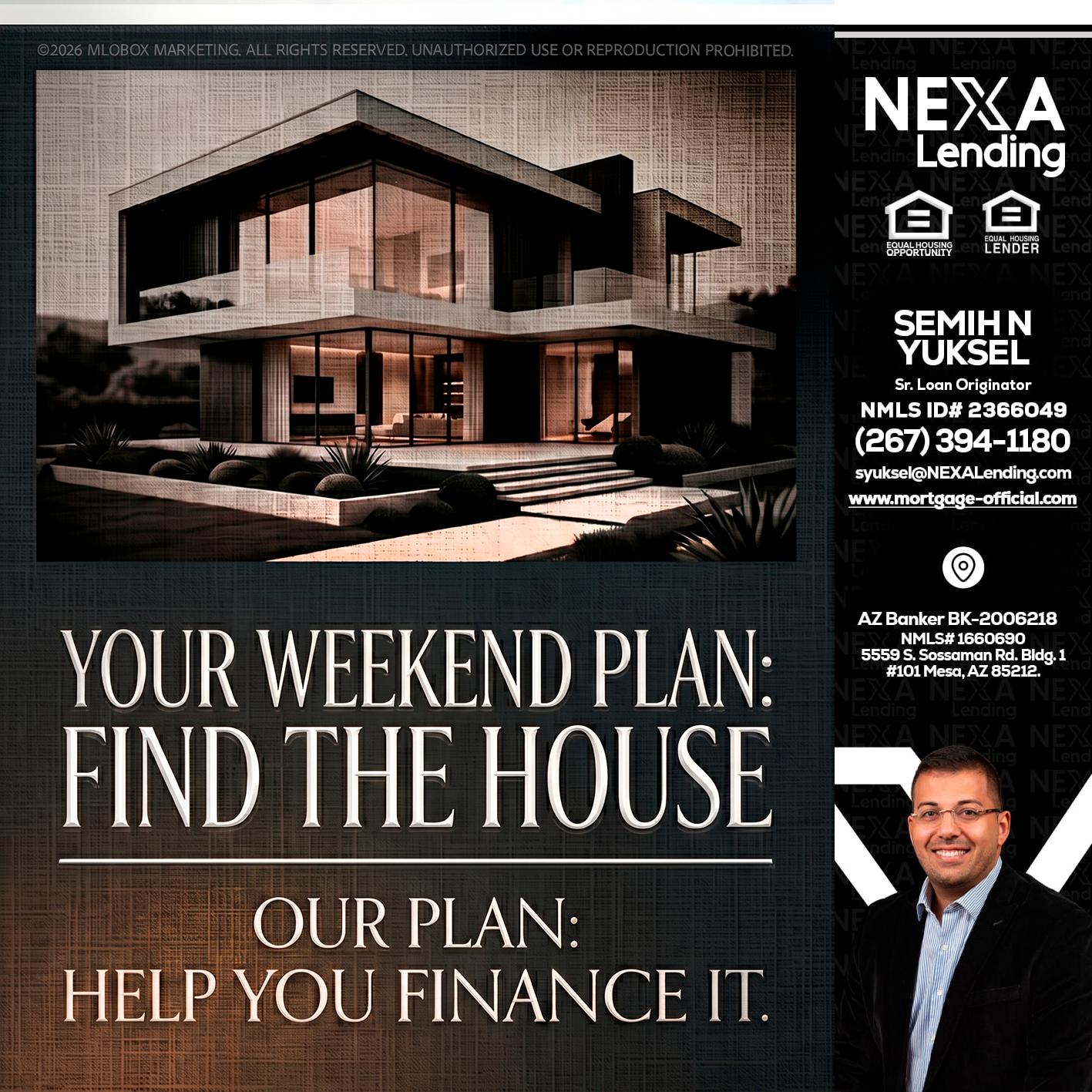 YOUR WEEKEND PLAN - Semih N Yuksel -Loan Officer
