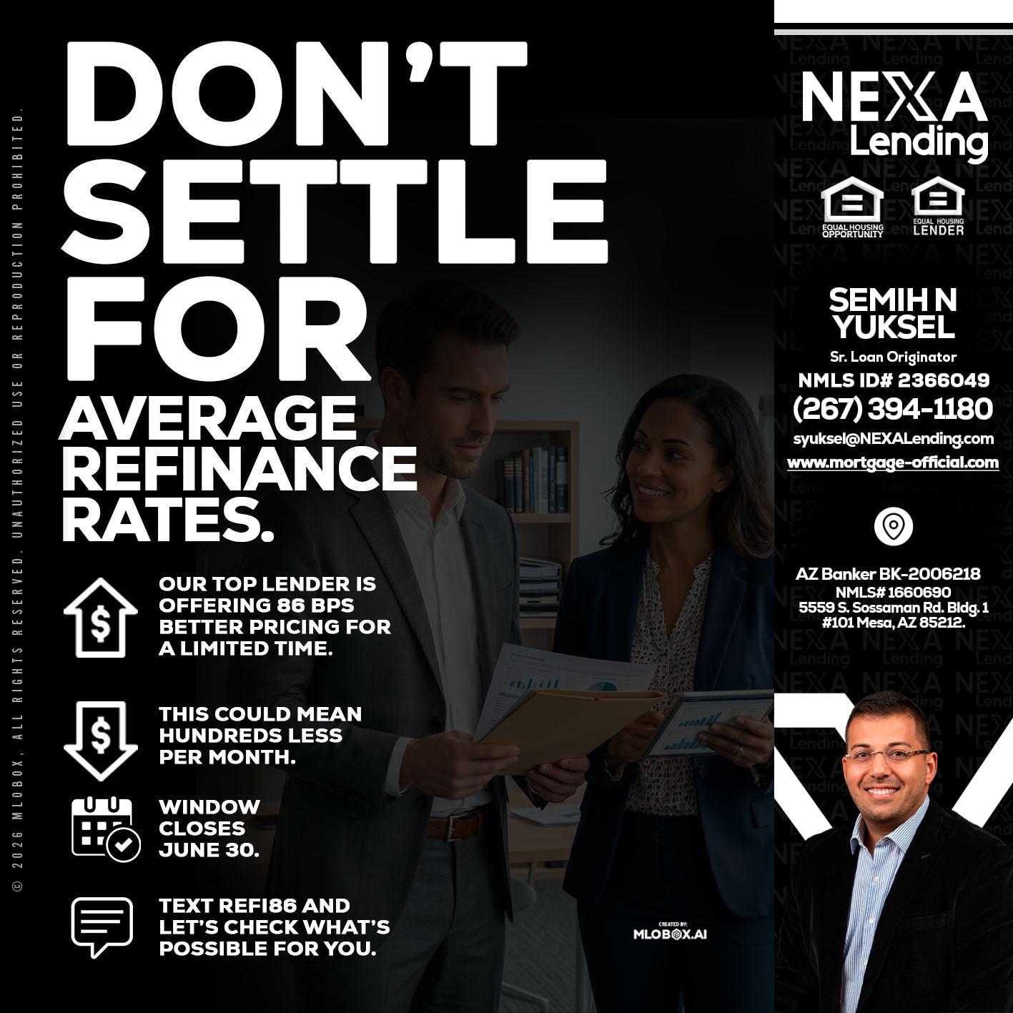 dont settle - Semih N Yuksel -Loan Officer
