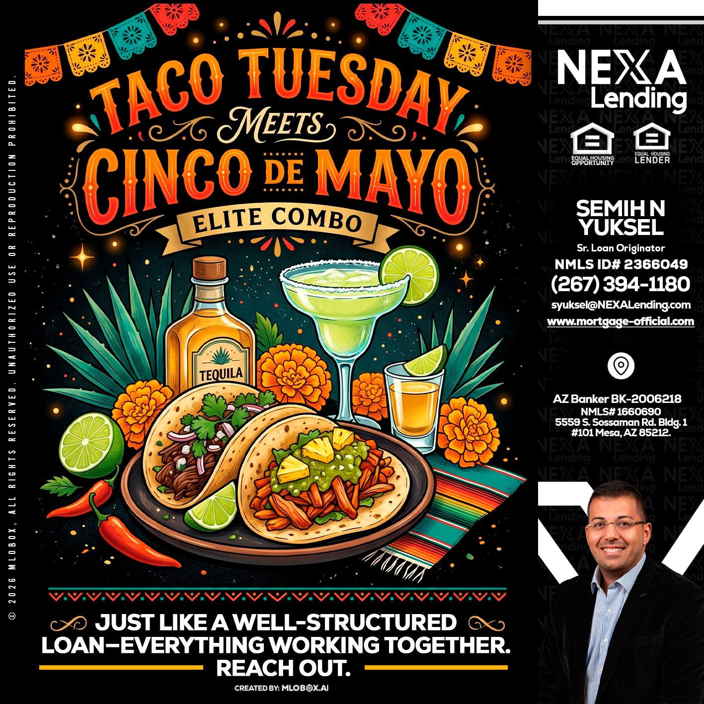 TACO TUESDAY - Semih N Yuksel -Loan Officer