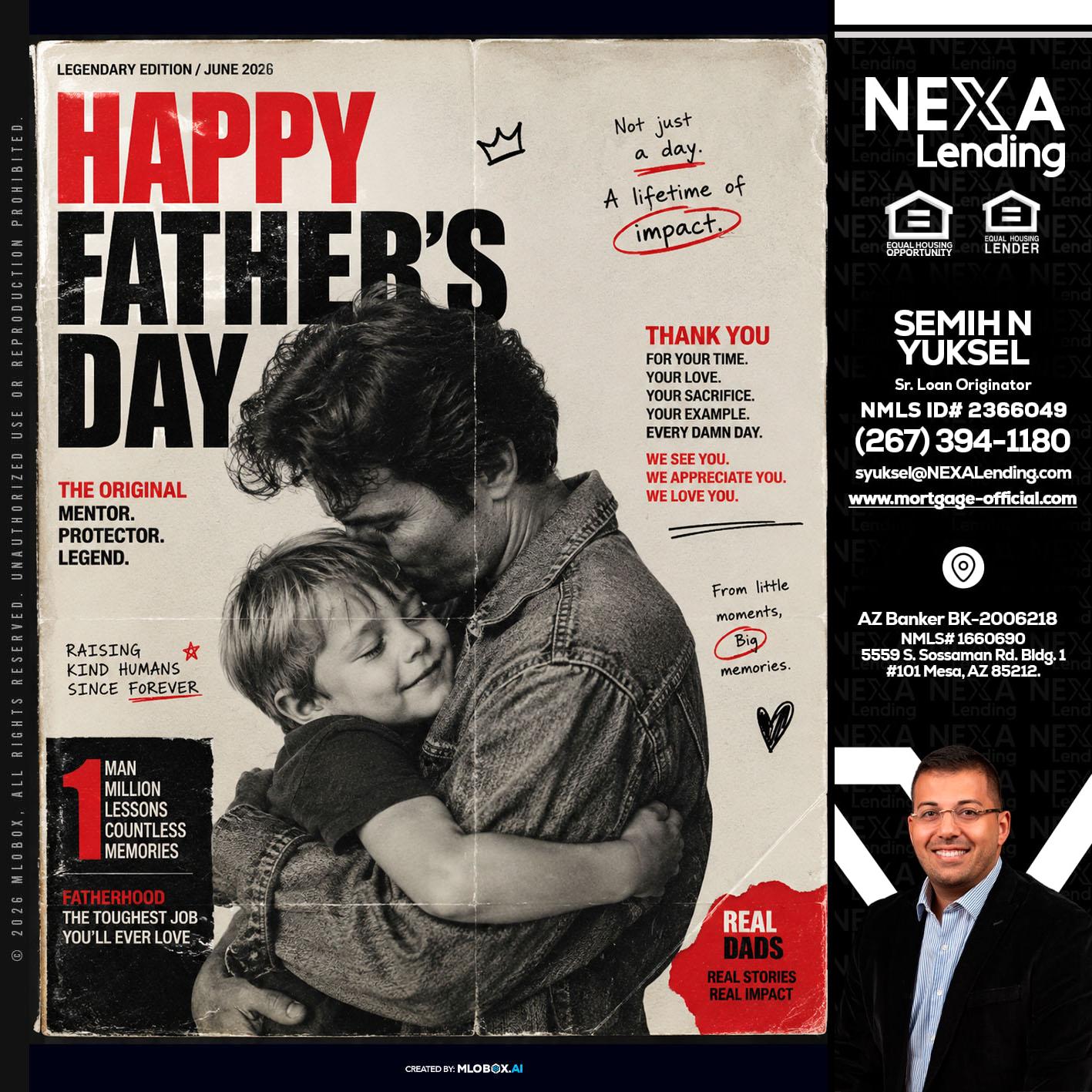 HAPPY FATHERS DAY - Semih N Yuksel -Loan Officer